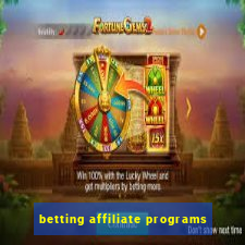 betting affiliate programs