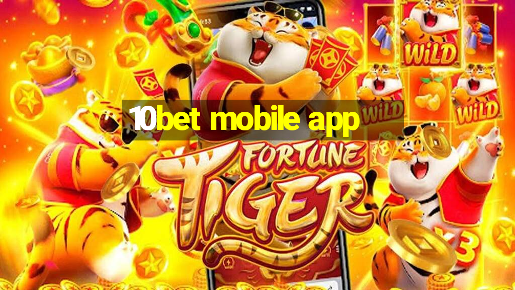 10bet mobile app