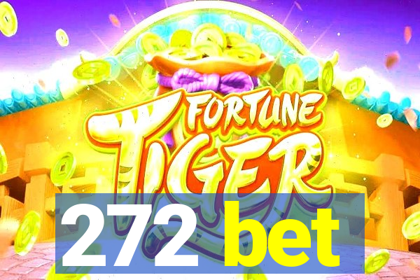 272 bet