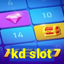 kd slot