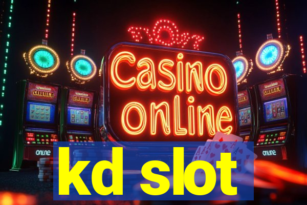 kd slot