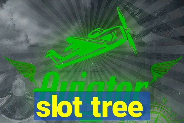 slot tree