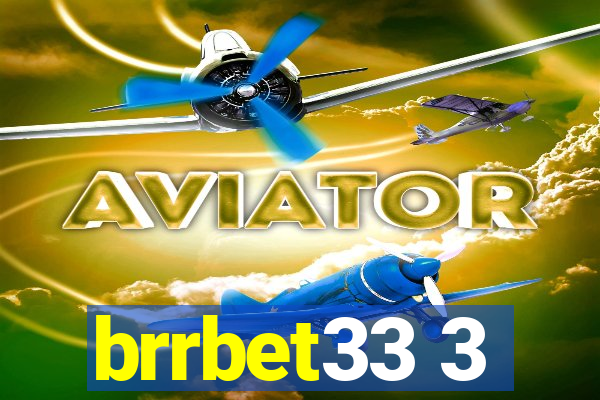 brrbet33 3