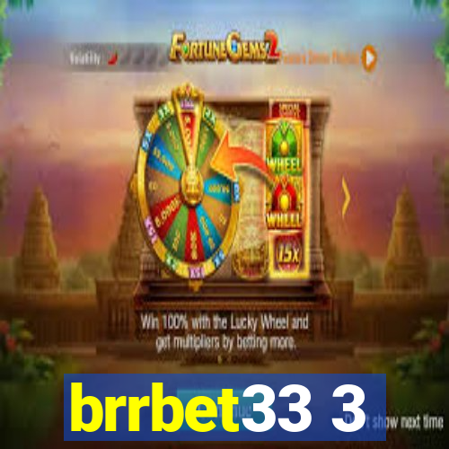 brrbet33 3