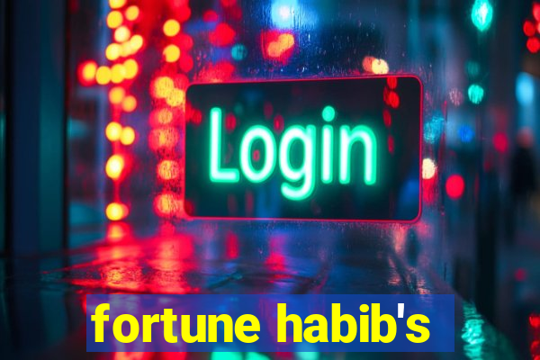 fortune habib's