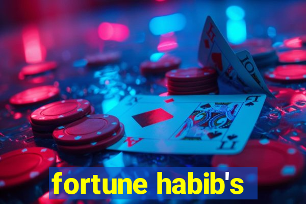 fortune habib's