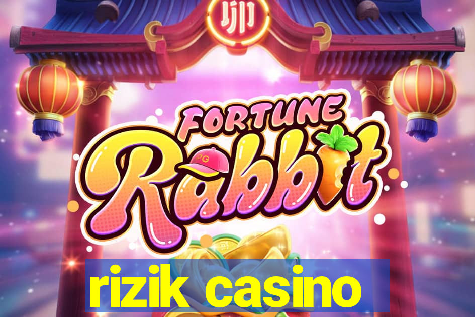 rizik casino