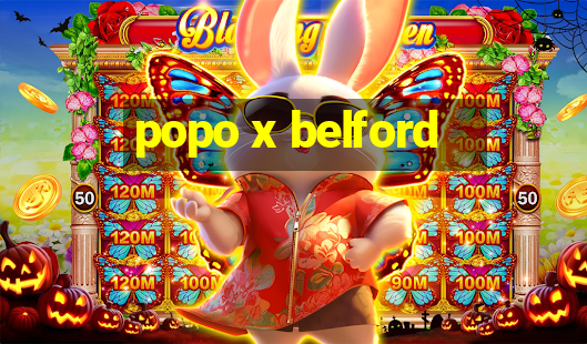 popo x belford