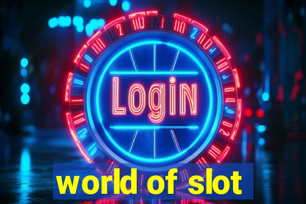 world of slot