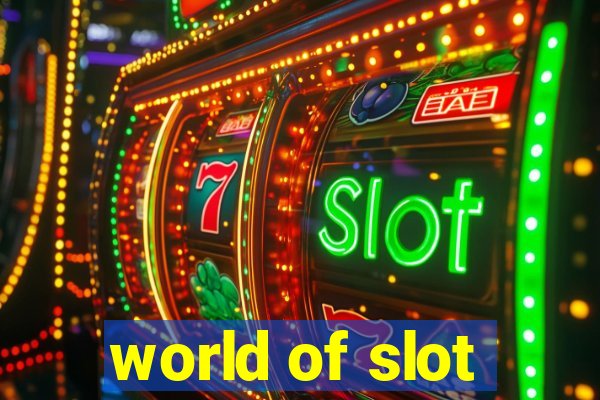 world of slot