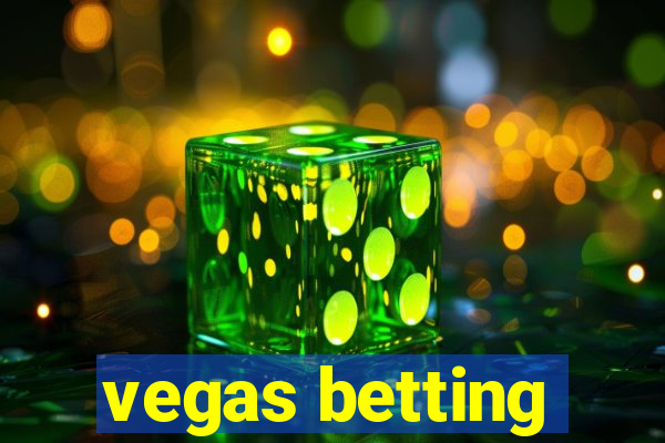 vegas betting