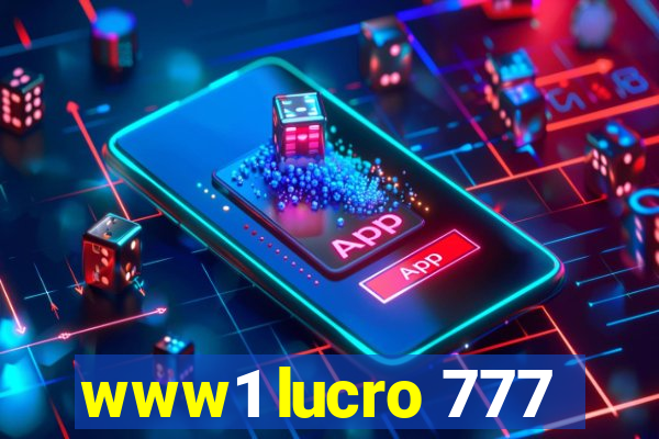 www1 lucro 777