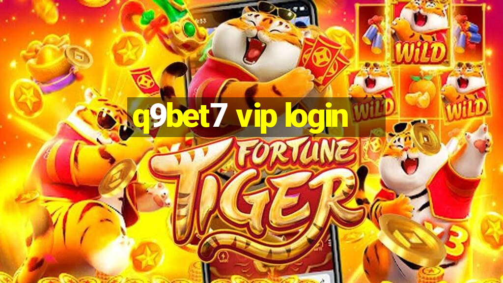 q9bet7 vip login