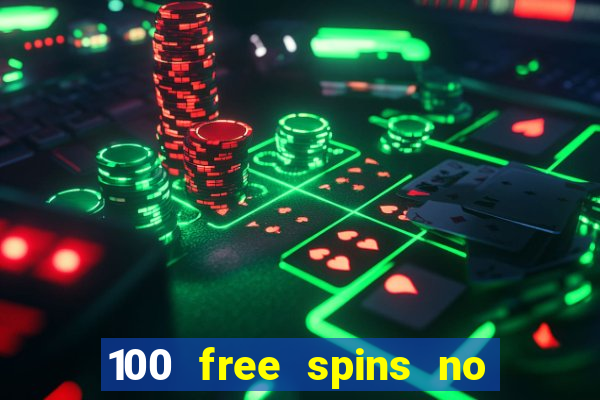 100 free spins no deposit at a uk casino