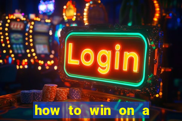 how to win on a slot machine in a casino