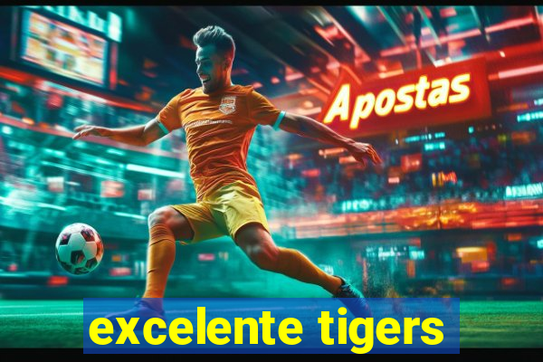 excelente tigers