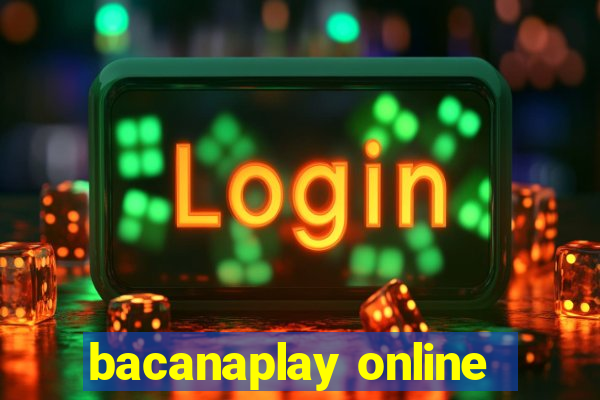 bacanaplay online