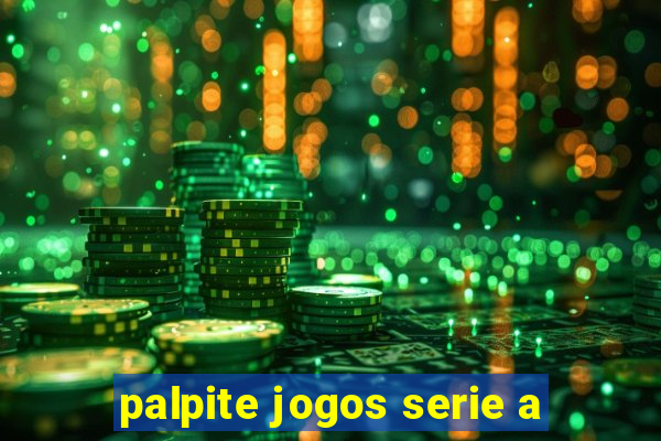 palpite jogos serie a