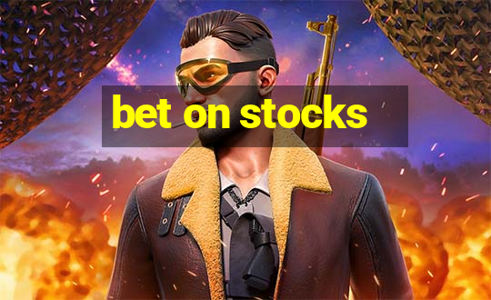 bet on stocks