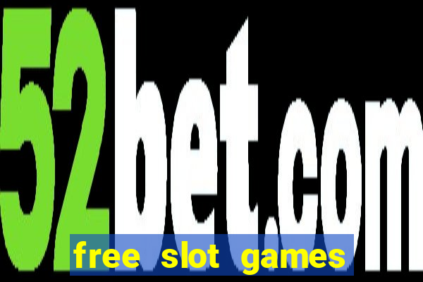 free slot games with no downloads