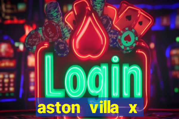 aston villa x luton town palpite