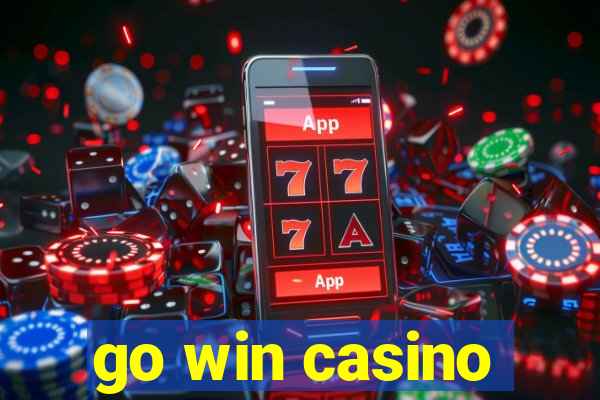 go win casino