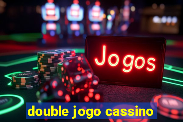 double jogo cassino