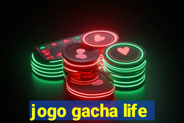 jogo gacha life