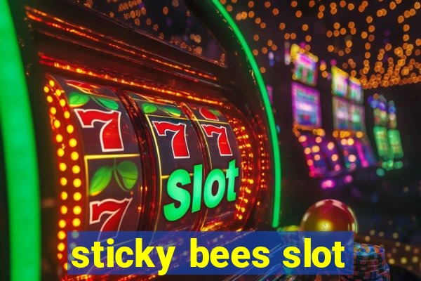 sticky bees slot