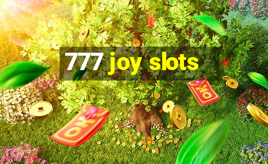 777 joy slots