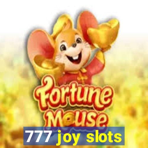 777 joy slots