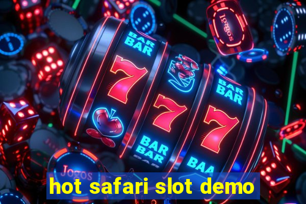 hot safari slot demo