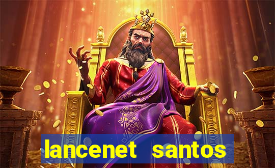 lancenet santos futebol clube