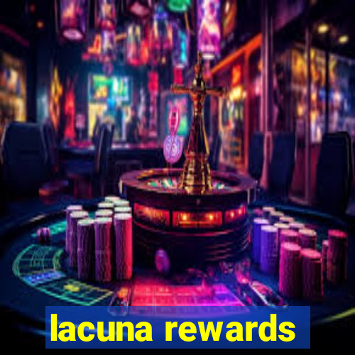 lacuna rewards