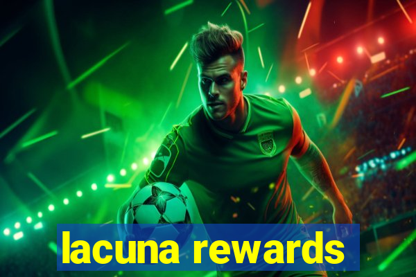 lacuna rewards