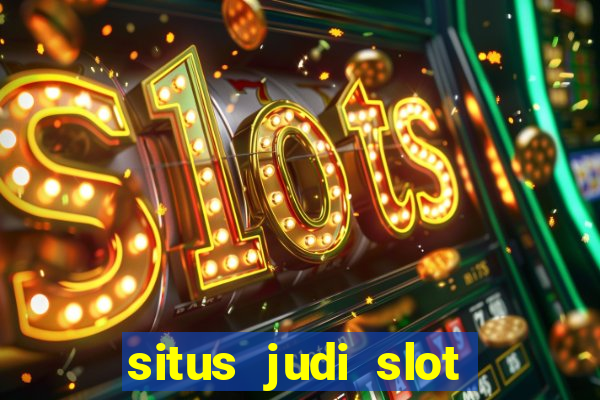 situs judi slot online terpercaya di indonesia