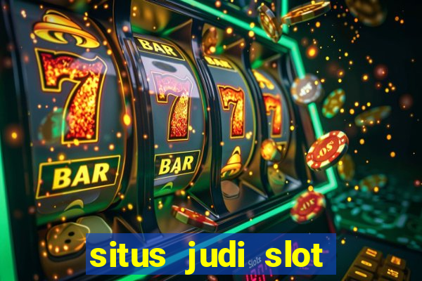 situs judi slot online terpercaya di indonesia