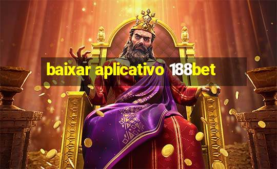 baixar aplicativo 188bet