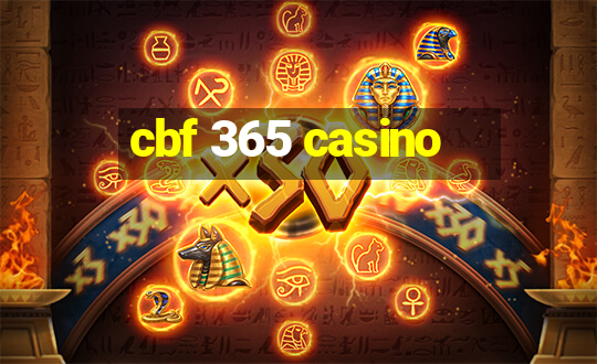 cbf 365 casino