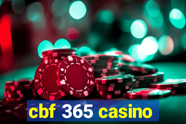 cbf 365 casino