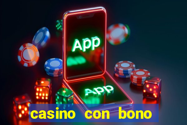 casino con bono sin deposito 2024