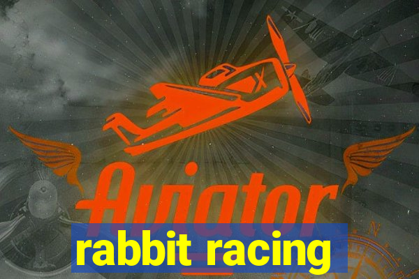 rabbit racing