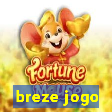 breze jogo