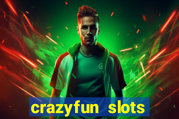 crazyfun slots casino game