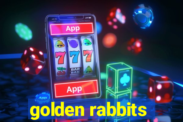 golden rabbits