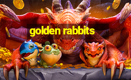 golden rabbits