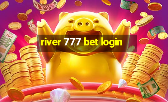 river 777 bet login