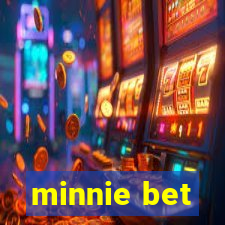 minnie bet