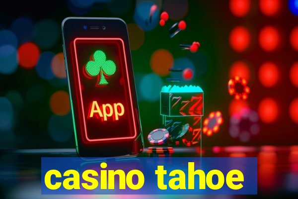 casino tahoe