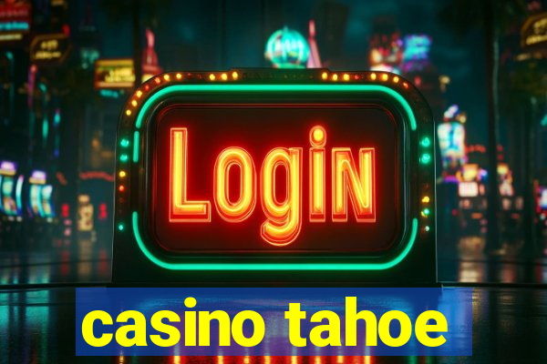 casino tahoe